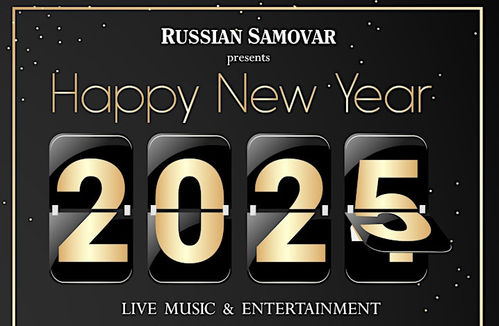 Ring in the New Year at Russian Samovar!