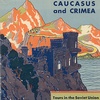 Caucasus and Crimea<br>