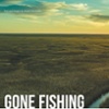 Gone Fishing ~ Video